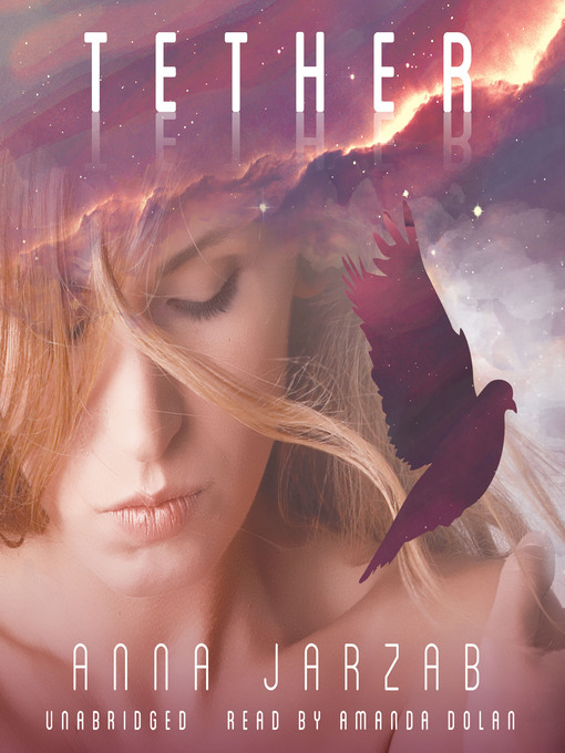 Title details for Tether by Anna Jarzab - Wait list